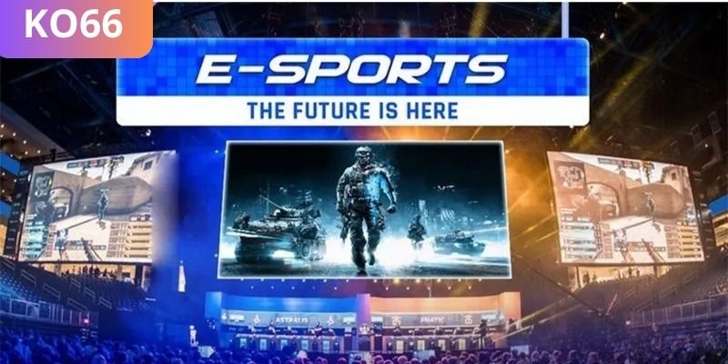 Thể thao KO66 Esport là hình thức giải trí hấp dẫn